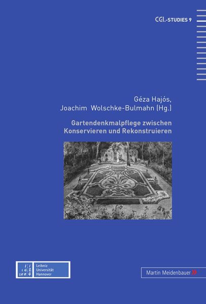 Produktbild: Gartendenkmalpflege zwischen Konservieren und Rekonstruieren