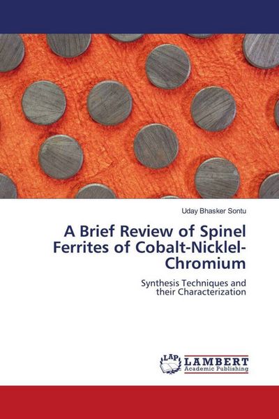 Produktbild: A Brief Review of Spinel Ferrites of Cobalt-Nicklel-Chromium