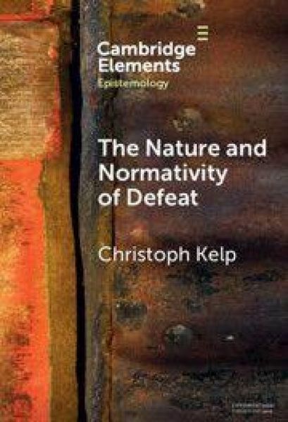 Produktbild: The Nature and Normativity of Defeat