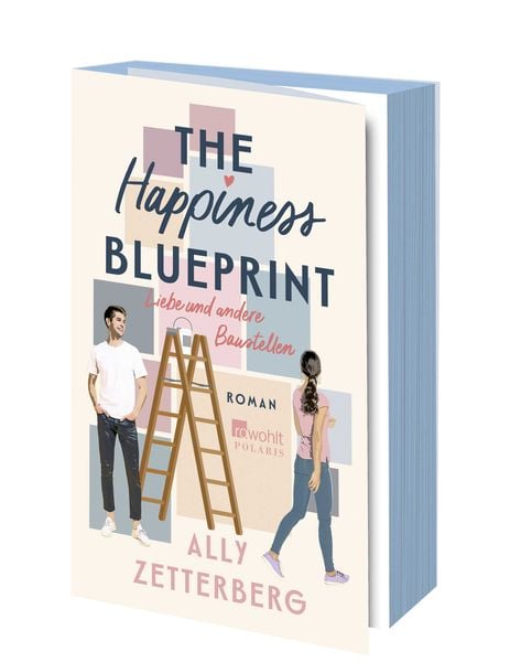 The Happiness Blueprint, Taschenbuch von Ally Zetterberg, Rowohlt Taschenbuch, 2710000313946