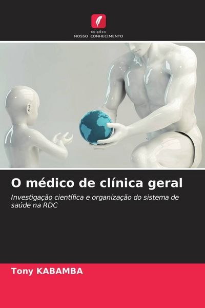 Produktbild: O m&eacute;dico de cl&iacute;nica geral