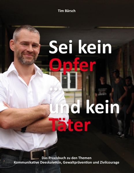Produktbild: Sei kein Opfer ... und kein T&auml;ter