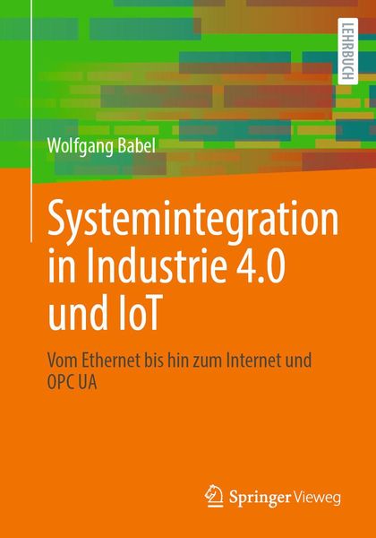 Produktbild: Systemintegration in Industrie 4.0 und IoT