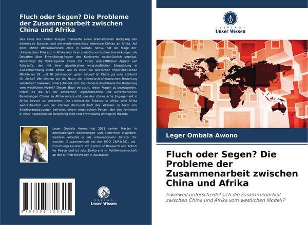 Fluch oder Segen? Die Probleme der Zusammenarbeit zwischen China und Afrika, Taschenbuch von Leger Ombala Awono, Verlag Unser Wissen, 9786208650315