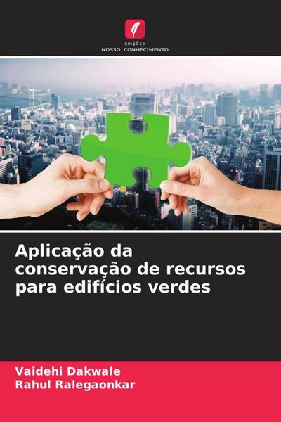 Produktbild: Aplica&ccedil;&atilde;o da conserva&ccedil;&atilde;o de recursos para edif&iacute;cios verdes