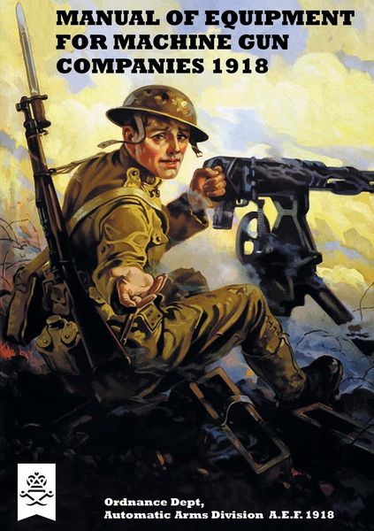 Produktbild: Manual Of Equipment For Machine Gun Companies 1918
