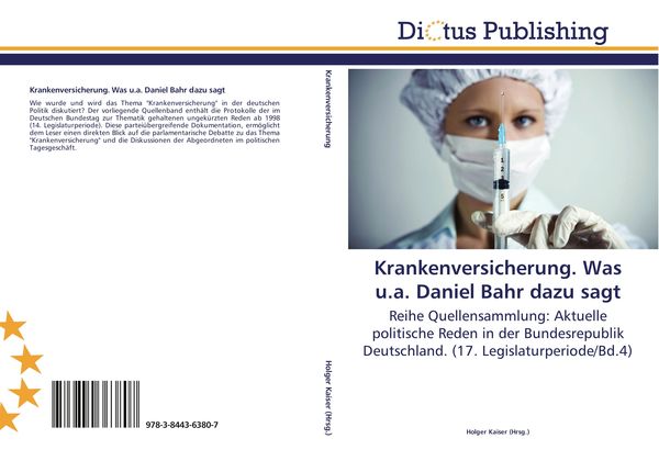 Produktbild: Krankenversicherung. Was u.a. Daniel Bahr dazu sagt