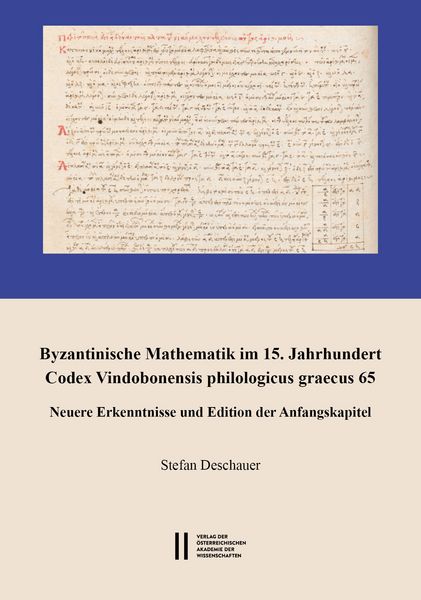 Produktbild: Byzantinische Mathematik im 15. Jahrhundert. Codex Vindobonensis philologicus graecus 65