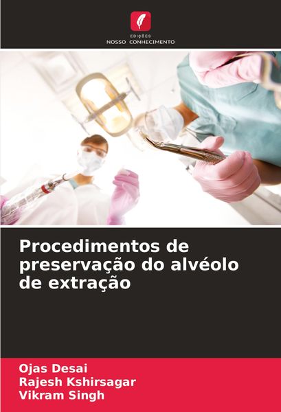 Produktbild: Procedimentos de preserva&ccedil;&atilde;o do alv&eacute;olo de extra&ccedil;&atilde;o