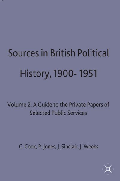 Produktbild: Sources in British Political History, 1900-1951