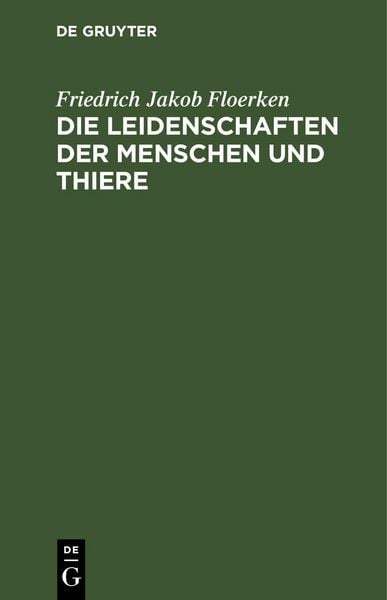 Produktbild: Die Leidenschaften der Menschen und Thiere