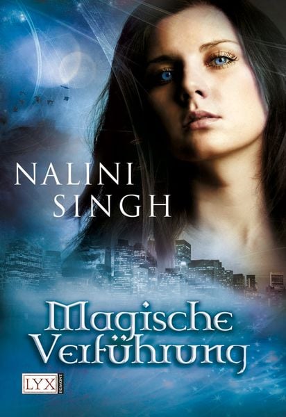 Magische Verführung - Engelspfand / Verführung / Verlockung, Taschenbuch von Nalini Singh, Lyx, 978-3-8025-8609-5