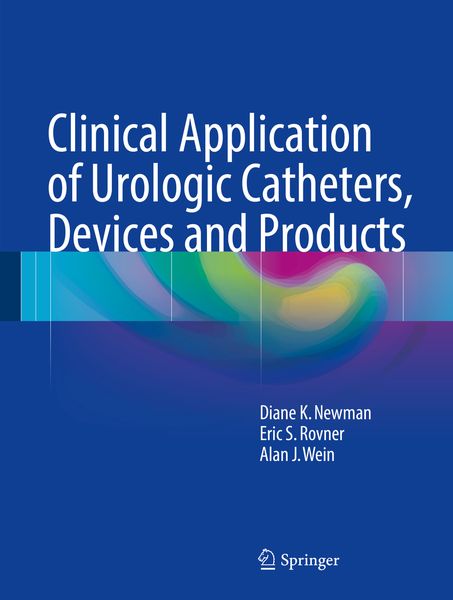 Produktbild: Clinical Application of Urologic Catheters, Devices and Products