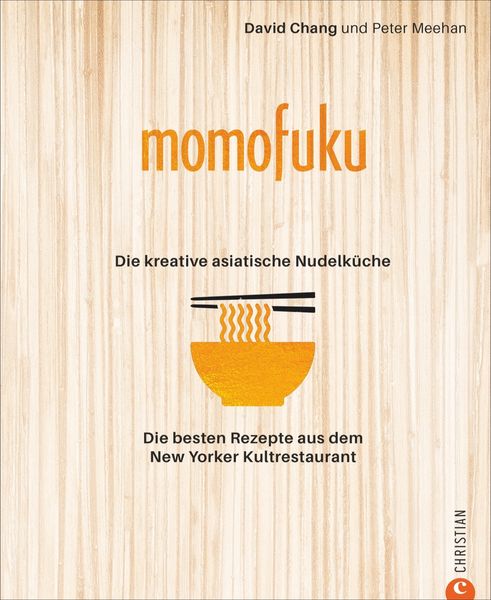 Produktbild: Momofuku: Die kreative asiatische Nudelk&uuml;che