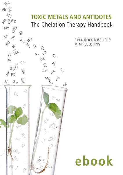 Produktbild: Toxic Metals and Antidotes - The Chelation Therapy Handbook (ebook Edition)
