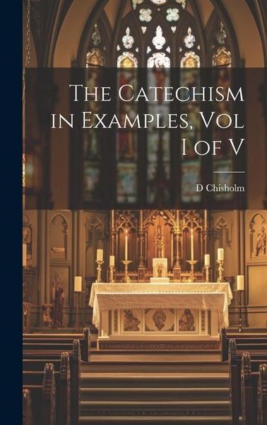 Produktbild: The Catechism in Examples, Vol I of V