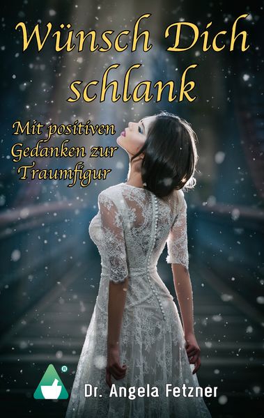 Produktbild: Wünsch Dich schlank - Mit positiven Gedanken zur Traumfigur