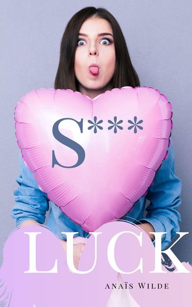 Produktbild: S*** Luck. (Amore Mio)
