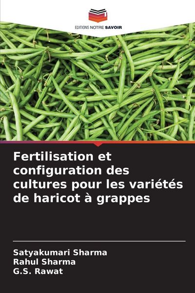 Produktbild: Fertilisation et configuration des cultures pour les vari&eacute;t&eacute;s de haricot &agrave; grappes
