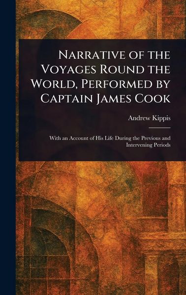Produktbild: Narrative of the Voyages Round the World, Performed by Captain James Cook