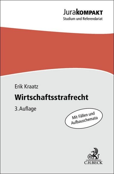 Wirtschaftsstrafrecht, Taschenbuch von Erik Kraatz, C.H. Beck, 9783406812996