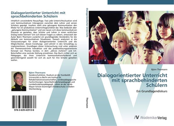 Dialogorientierter Unterricht mit sprachbehinderten Schülern, Taschenbuch von Björn Thormann, AV Akademikerverlag, 9783639429138