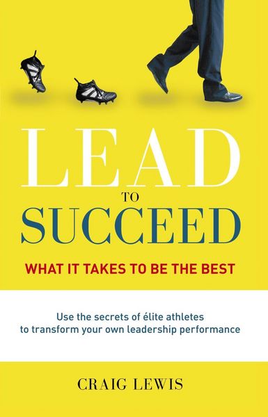 Produktbild: Lead to Succeed: What it takes to be the best