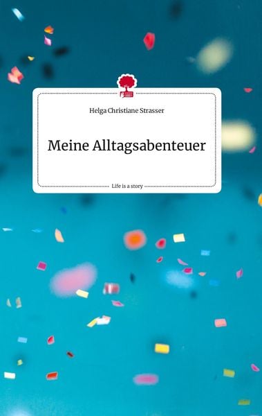 Produktbild: Meine Alltagsabenteuer. Life is a Story - story.one