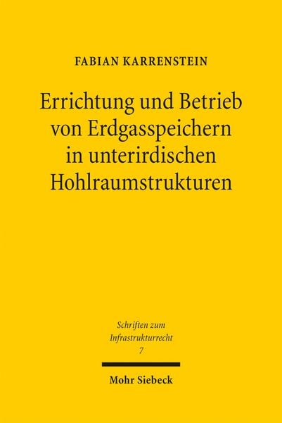 Produktbild: Errichtung und Betrieb von Erdgasspeichern in unterirdischen Hohlraumstrukturen