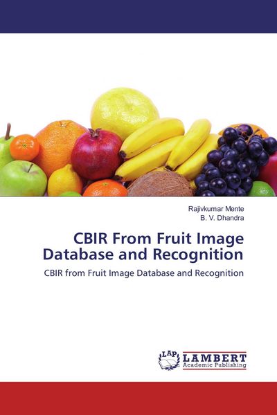 Produktbild: CBIR From Fruit Image Database and Recognition