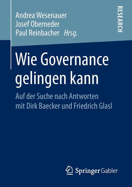 Wie Governance gelingen kann, Taschenbuch von , Springer Fachmedien Wiesbaden GmbH, 9783658241131