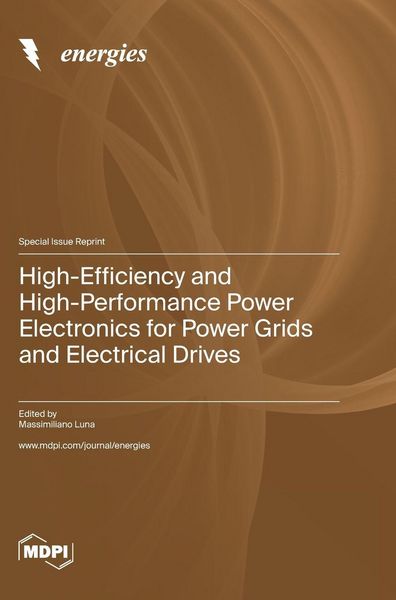 Produktbild: High-Efficiency and High-Performance Power Electronics for Power Grids and Electrical Drives