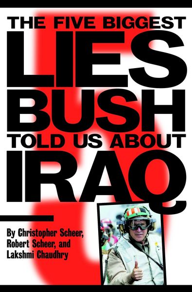 Produktbild: The Five Biggest Lies Bush Told Us about Iraq