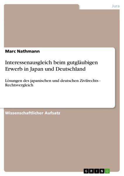 Produktbild: Interessenausgleich beim gutgl&auml;ubigen Erwerb in Japan und Deutschland
