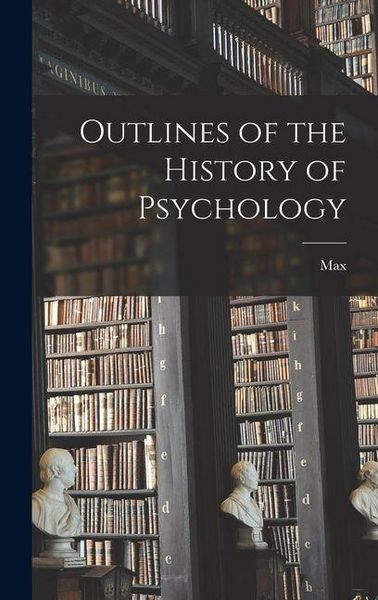 Produktbild: Outlines of the History of Psychology