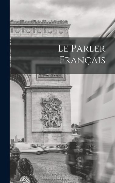 Produktbild: Le Parler Fran&ccedil;ais