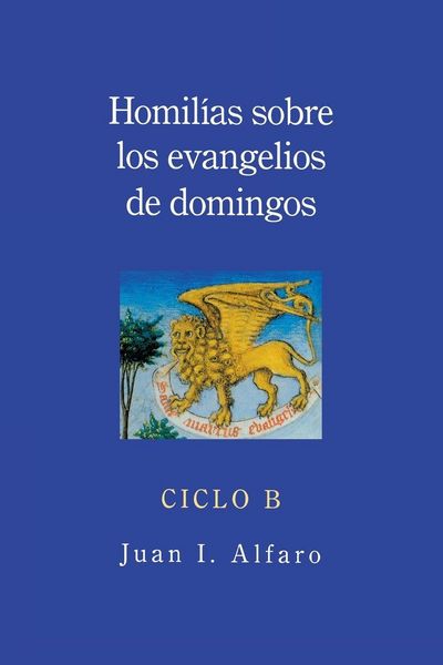 Produktbild: Homilias Sobre los Evangelios de Domingos, Ciclo B