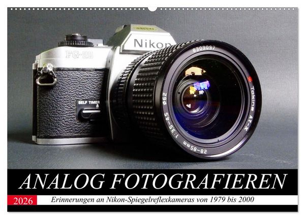 Analog fotografieren (Wandkalender 2026 DIN A2 quer), CALVENDO Monatskalender