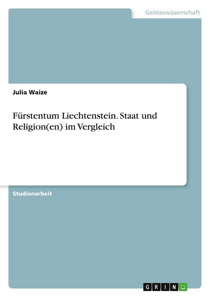 Produktbild: F&uuml;rstentum Liechtenstein. Staat und Religion(en) im Vergleich