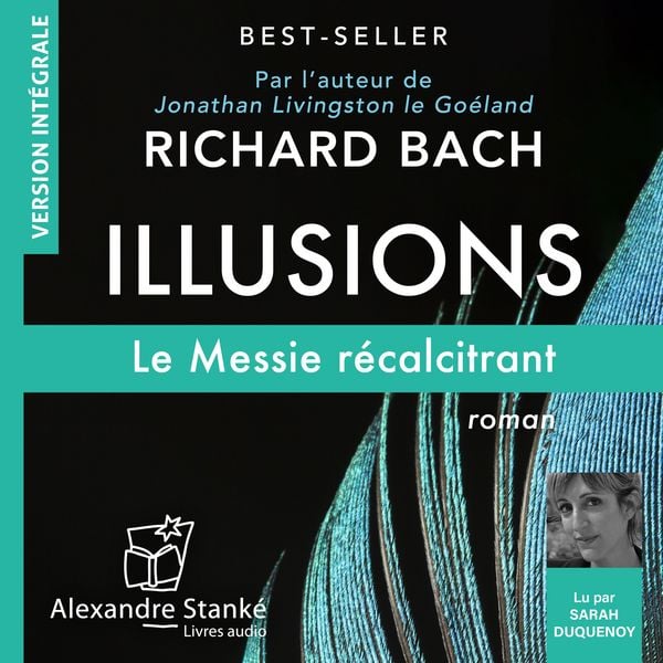 Illusions : Le Messie récalcitrant - Richard Bach, Audio, 9782921978415