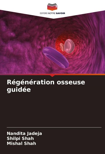Produktbild: R&eacute;g&eacute;n&eacute;ration osseuse guid&eacute;e