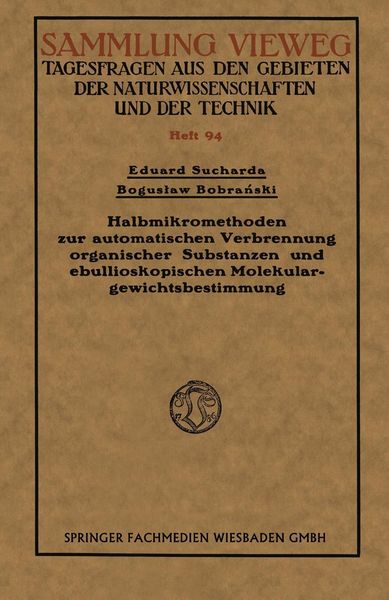 Produktbild: Halbmikromethoden zur automatischen Verbrennung organischer Substanzen und ebullioskopischen Molekulargewichtsbestimmung