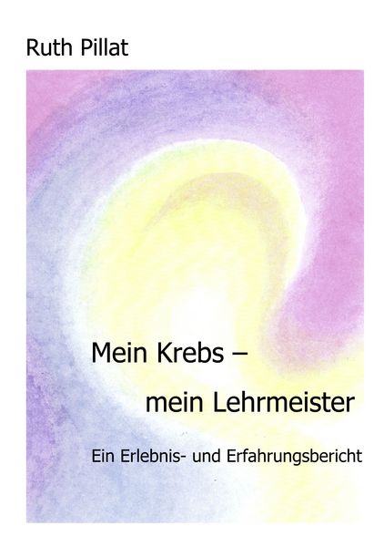 Produktbild: Mein Krebs - mein Lehrmeister
