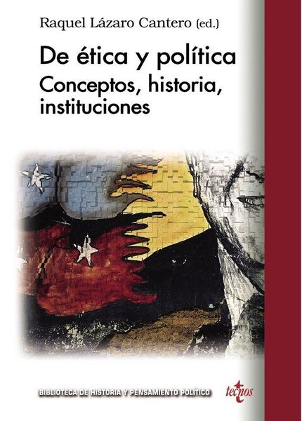 Produktbild: De &eacute;tica y pol&iacute;tica : conceptos, historia, instituciones