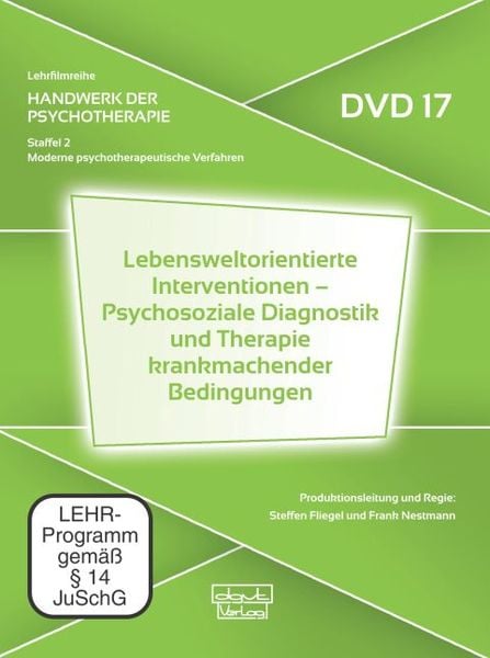 Produktbild: Lebensweltorientierte Interventionen &ndash; Psychosoziale Diagnostik und Therapie krankmachender Bedingungen (DVD 17)