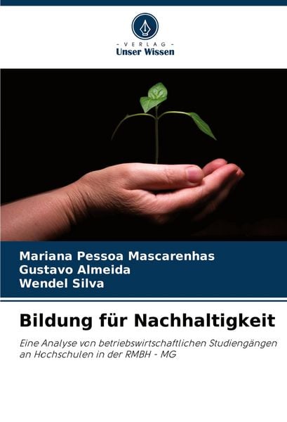 Bildung für Nachhaltigkeit, Taschenbuch von Mariana Pessoa Mascarenhas , Gustavo Almeida , Wendel Silva, Verlag Unser Wissen, 9786207188246