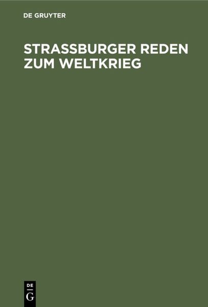 Produktbild: Stra&szlig;burger Reden zum Weltkrieg