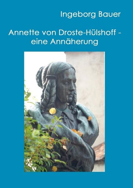 Produktbild: Annette von Droste-H&uuml;lshoff - eine Ann&auml;herung
