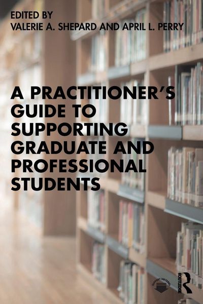 Produktbild: A Practitioner's Guide to Supporting Graduate and Professional Students