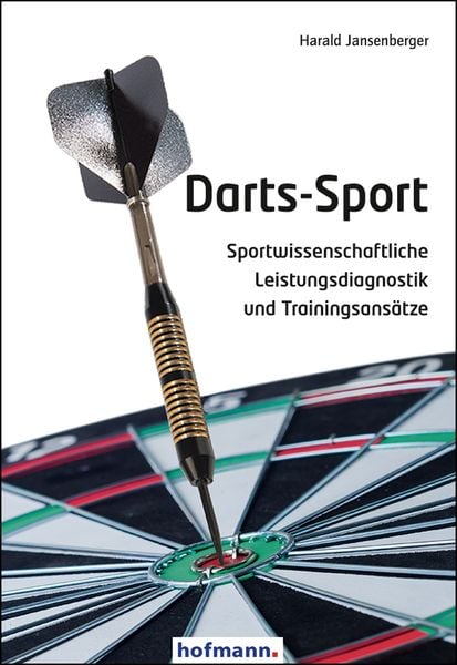 Darts-Sport, Taschenbuch von Harald Jansenberger, Hofmann-Verlag, 9783778091623